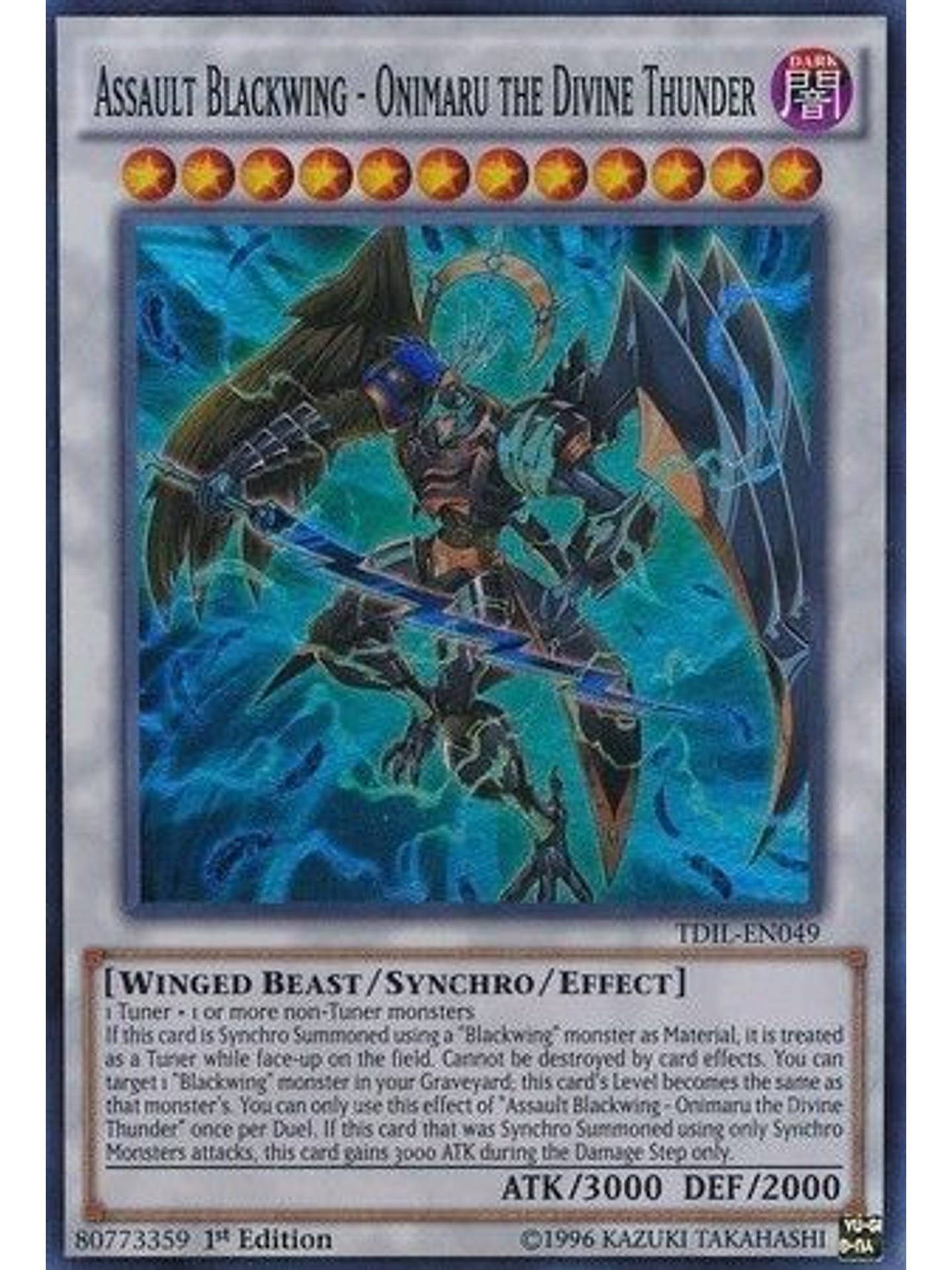 Assault Blackwing - Onimaru the Divine Thunder - TDIL-EN049 - Super Rare 1st Edition 1