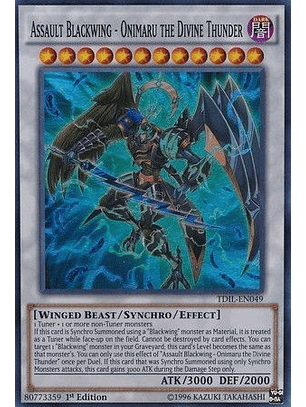 Assault Blackwing - Onimaru the Divine Thunder - TDIL-EN049 - Super Rare 1st Edition