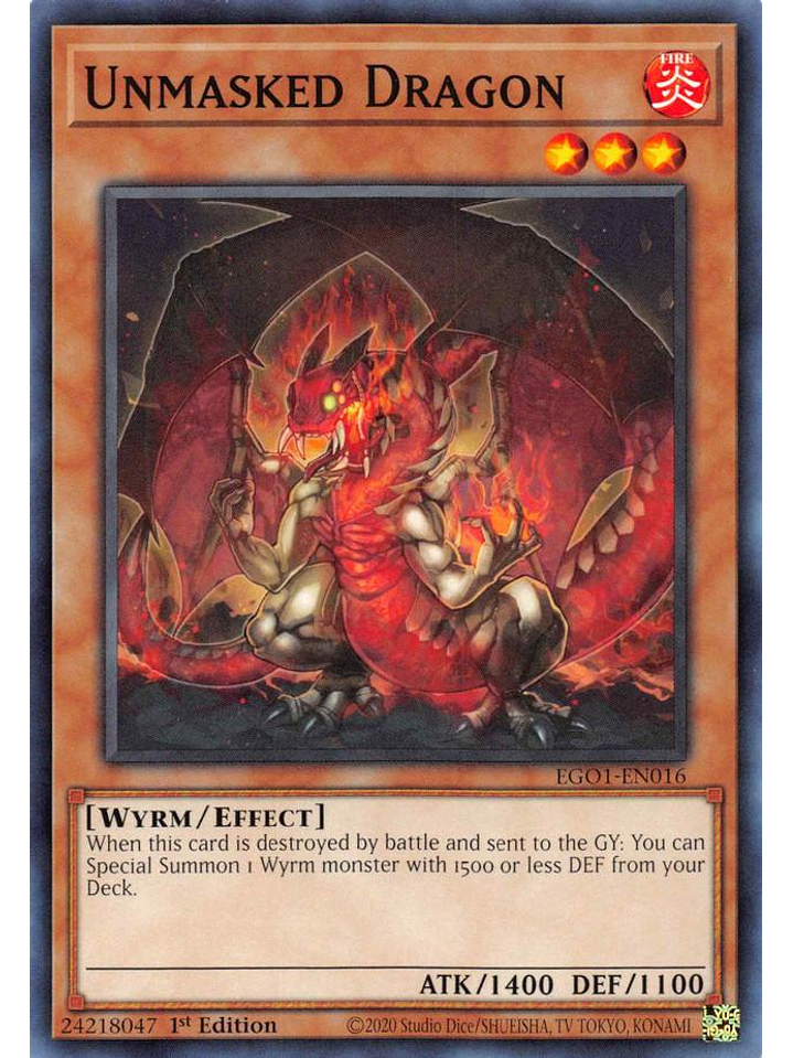 Unmasked Dragon - EGO1-EN016 - Common 1st Edition 1