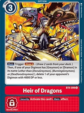 BT4-099 U Heir of Dragons Option  (Pre-Release)