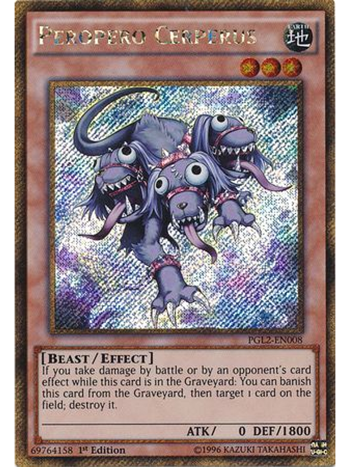 Peropero Cerperus - PGL2-EN008 - Gold Secret Rare 1st Edition 1