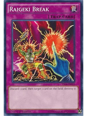 Raigeki Break - ys14-en033 - Common 1st Edition