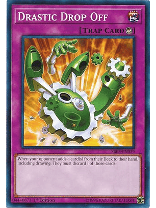Drastic Drop Off - SR05-EN039 - Common 1st Edition