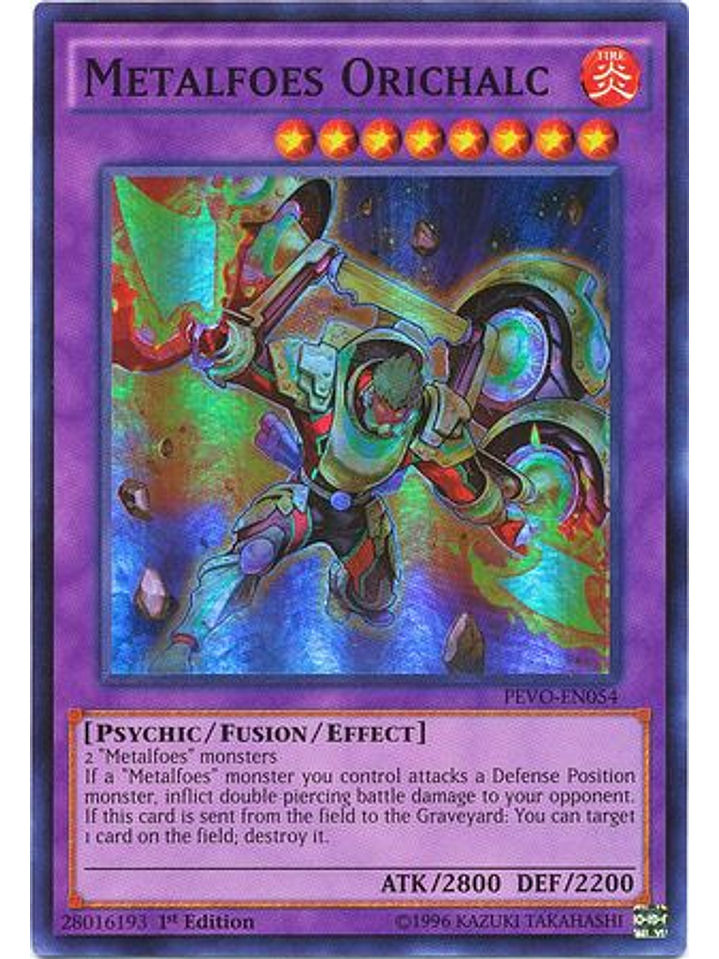 Metalfoes Orichalc - PEVO-EN054 - Super Rare 1st Edition 1