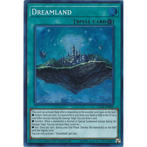 Dreamland - CT14-EN006 - Super Rare Limited Edition