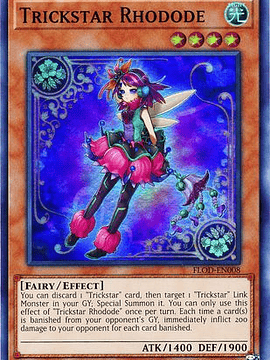 Trickstar Rhodode - FLOD-EN008 - Super Rare Unlimited