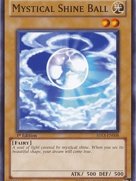 Mystical Shine Ball - SDLS-EN008 - Common 1st Edition