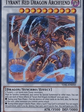 Tyrant Red Dragon Archfiend - TDIL-EN050 - Ultra Rare 1st Edition