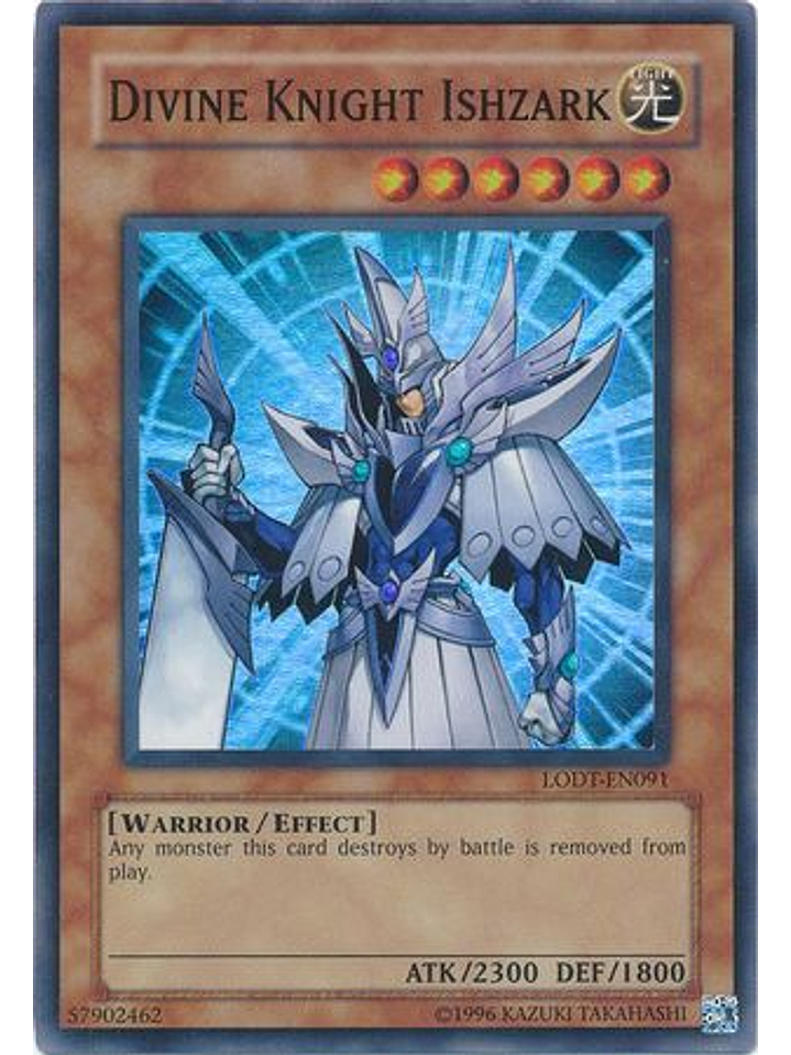 Divine Knight Ishzark - LODT-EN091 - Super Rare Unlimited 1