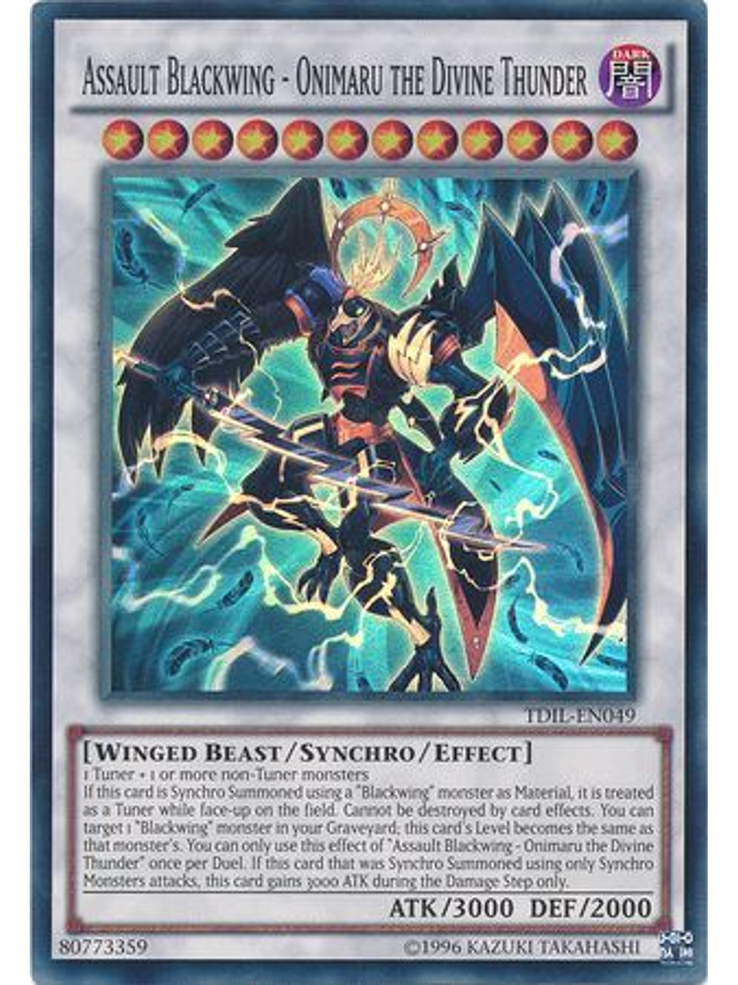 Assault Blackwing - Onimaru the Divine Thunder - TDIL-EN049 - Super Rare Unlimited 1