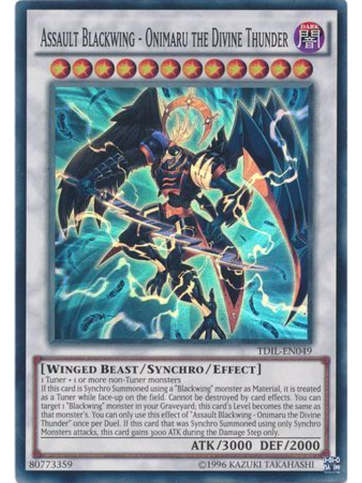 Assault Blackwing - Onimaru the Divine Thunder - TDIL-EN049 - Super Rare Unlimited 1