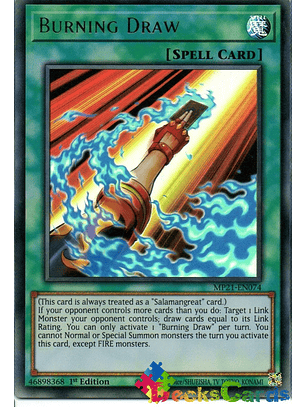 Burning Draw - MP21-EN074 - Ultra Rare 1st Edition
