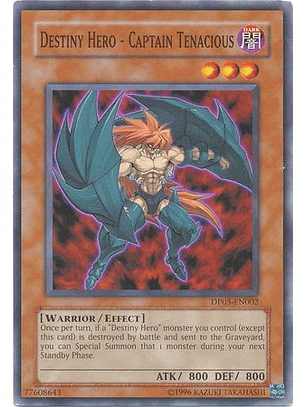Destiny Hero - Captain Tenacious - DP05-EN002 - Common Unlimited
