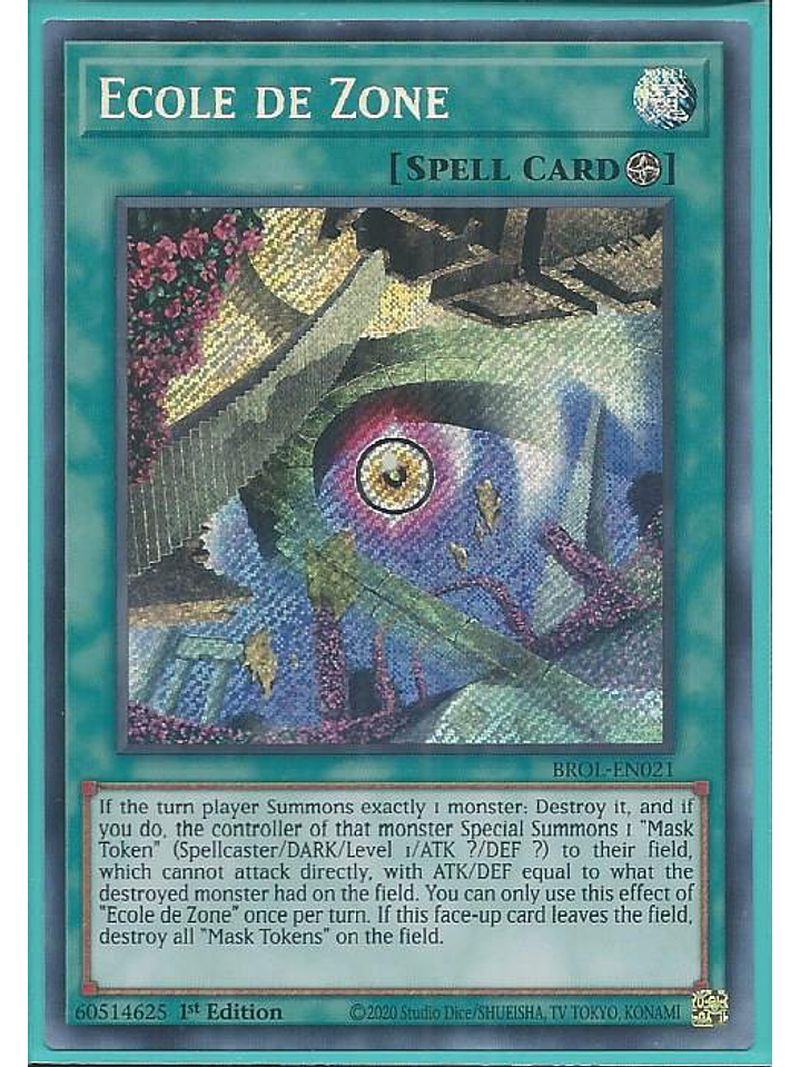 Ecole de Zone - BROL-EN021 - Secret Rare 1st Edition 1