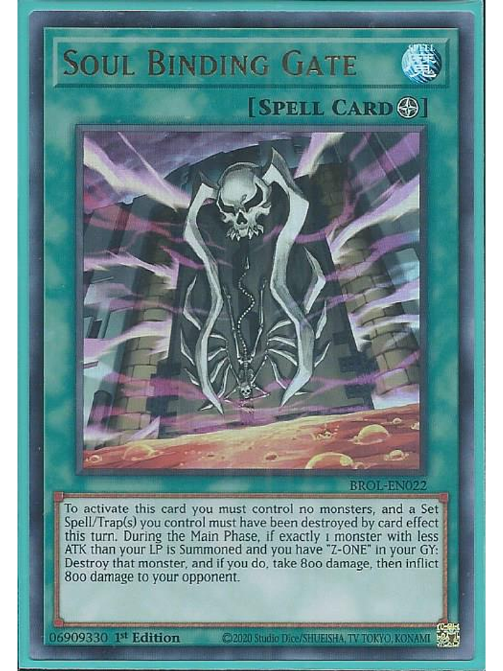 Soul Binding Gate - BROL-EN022 - Ultra Rare 1st Edition 1