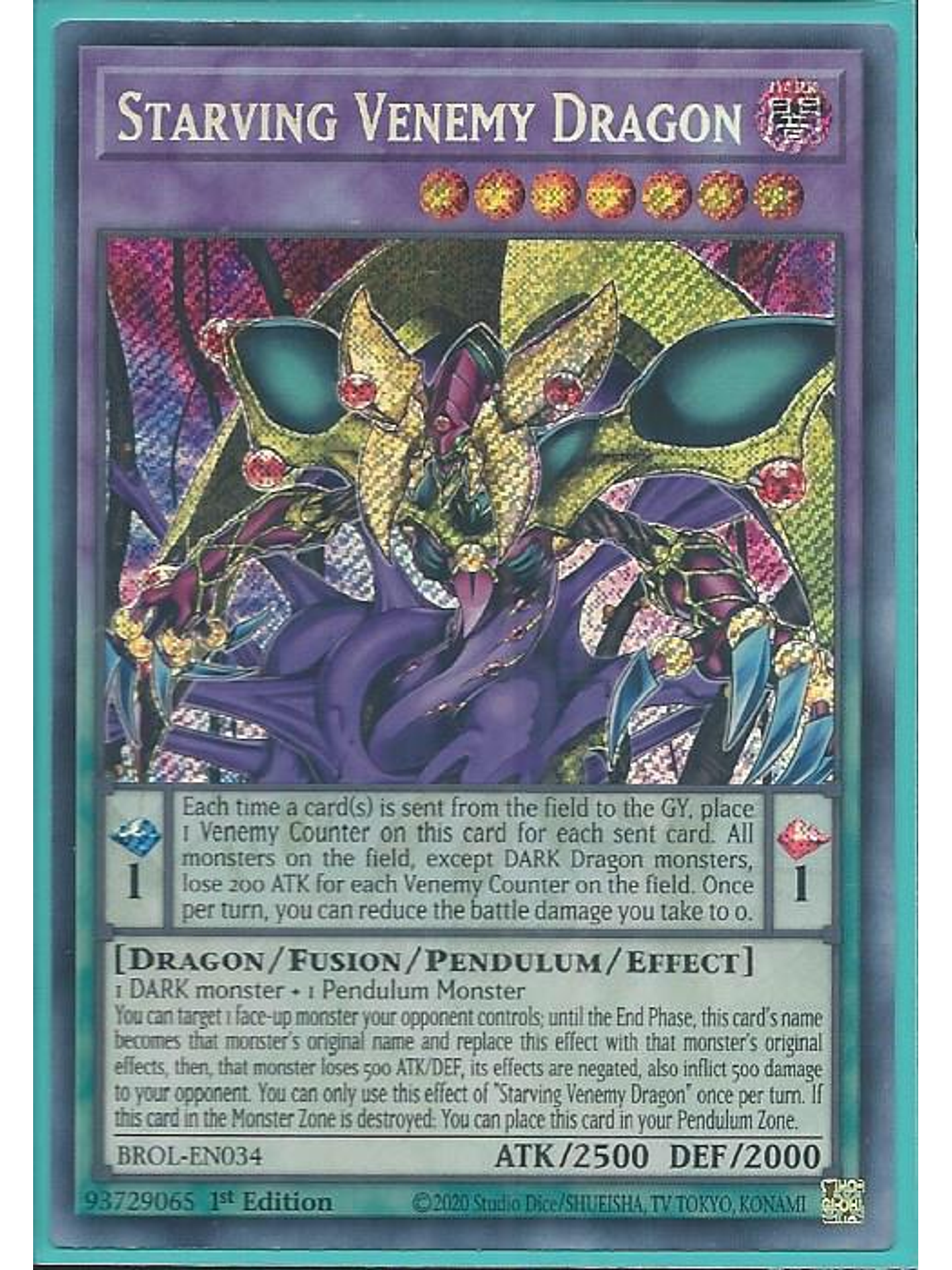 Starving Venemy Dragon - BROL-EN034 - Secret Rare 1st Edition 1
