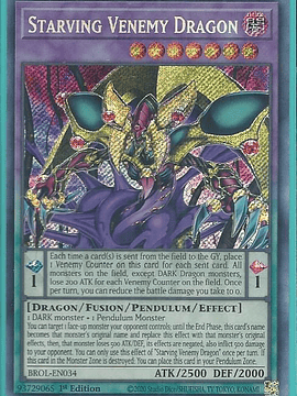 Starving Venemy Dragon - BROL-EN034 - Secret Rare 1st Edition