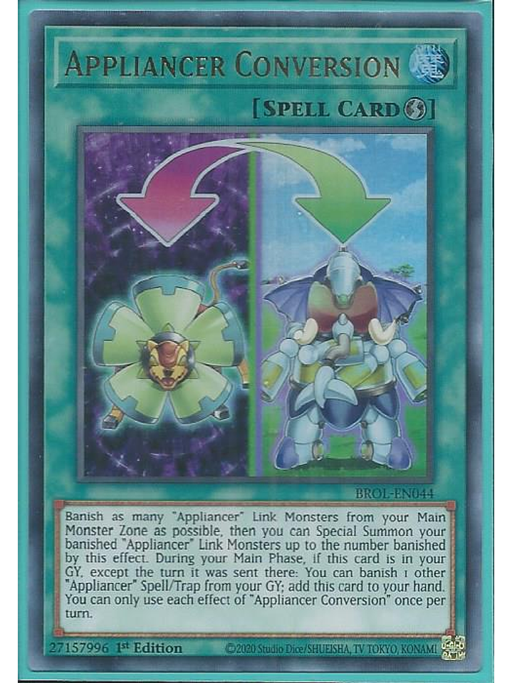 Appliancer Conversion - BROL-EN044 - Ultra Rare 1st Edition 1