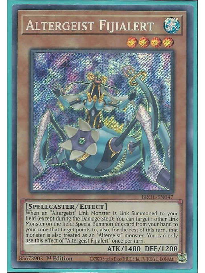 Altergeist Fijialert - BROL-EN047 - Secret Rare 1st Edition 1
