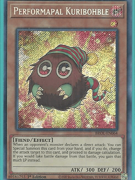 Performapal Kuribohble - BROL-EN064 - Secret Rare 1st Edition