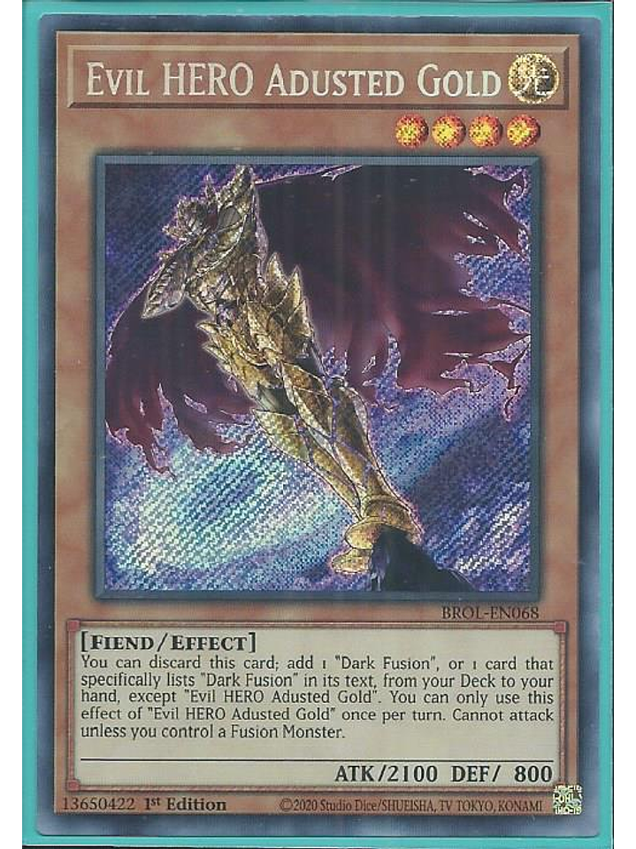 Evil HERO Adusted Gold - BROL-EN068 - Secret Rare 1st Edition 1