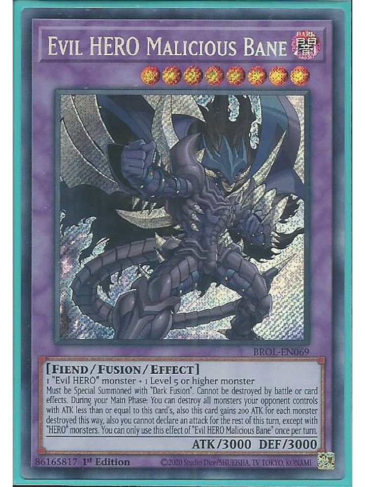 Evil HERO Malicious Bane - BROL-EN069 - Secret Rare 1st Edition 1