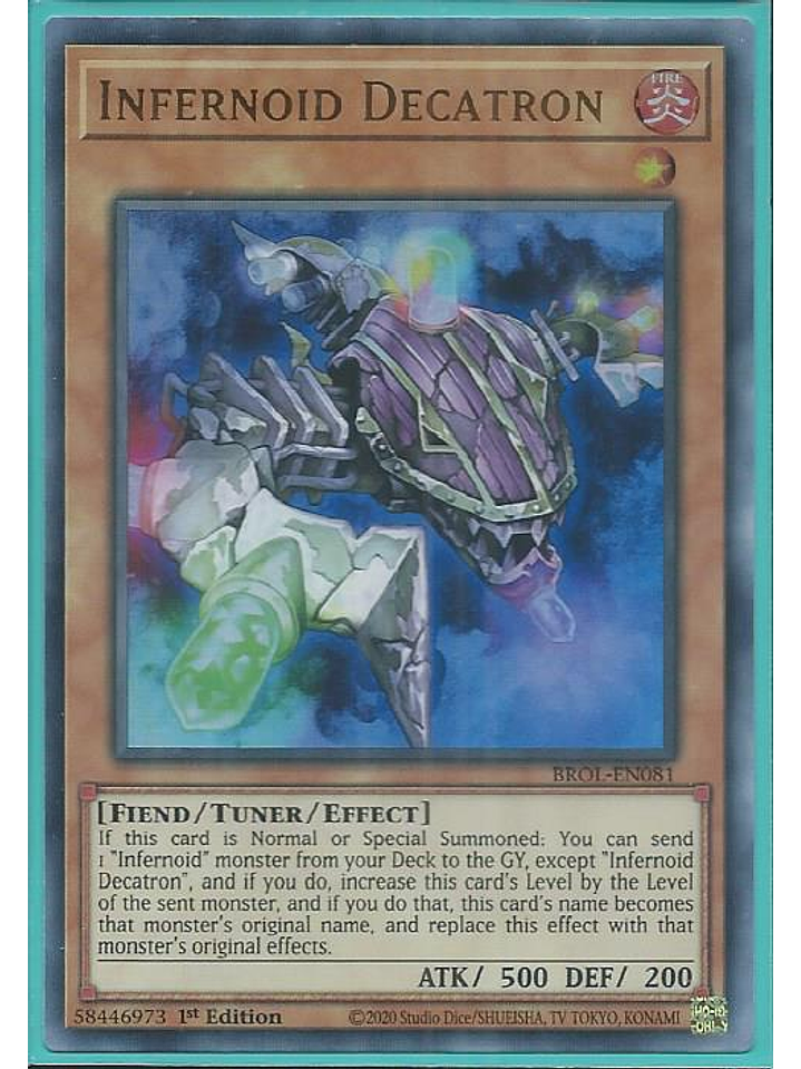 Infernoid Decatron - BROL-EN081 - Ultra Rare 1st Edition 1
