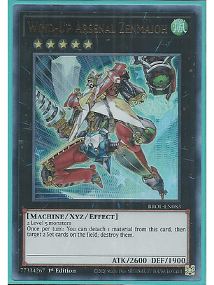 Wind-Up Arsenal Zenmaioh - BROL-EN083 - Ultra Rare 1st Edition