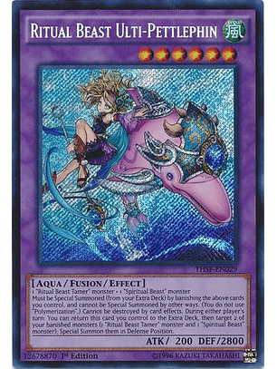 Ritual Beast Ulti-Pettlephin - THSF-EN029 - Secret Rare 1st Edition