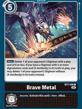 BT7-106 C Brave Metal 