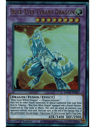 Blue-Eyes Tyrant Dragon - BACH-EN037 - Ultra Rare 1st Edition