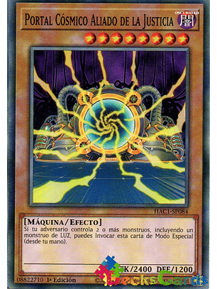 Ally of Justice Cosmic Gateway - HAC1-EN084 - Duel Terminal Normal Parallel Rare 1st Edition