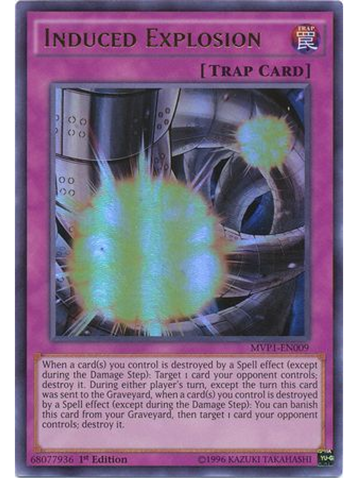 Induced Explosion - MVP1-EN009 - Ultra Rare 1st Edition 1