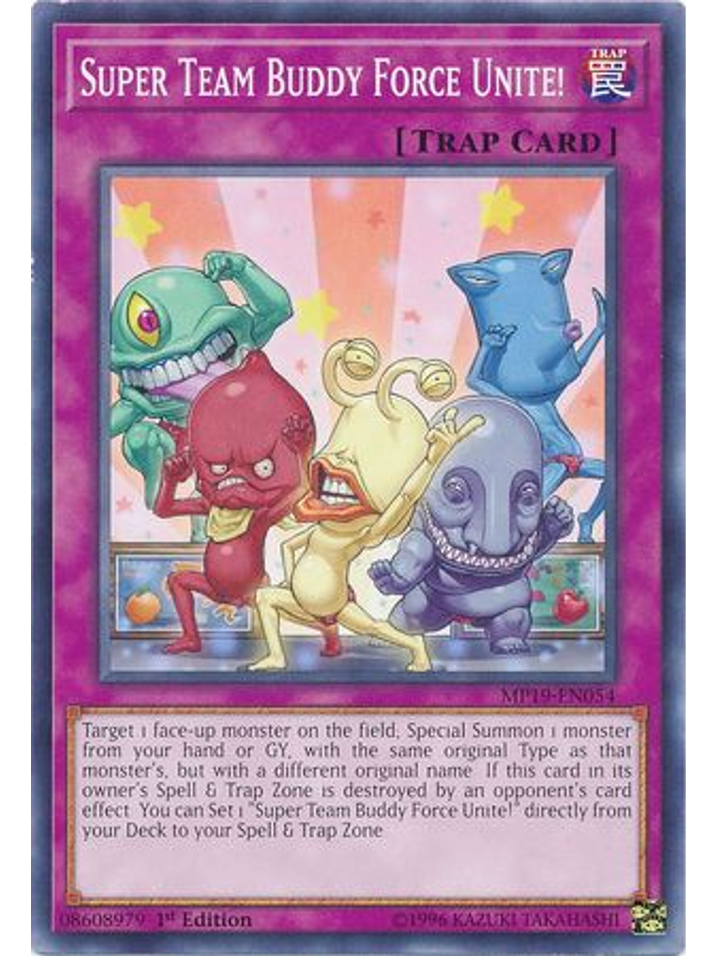 Super Team Buddy Force Unite! - MP19-EN054 - Common 1st Edition 1