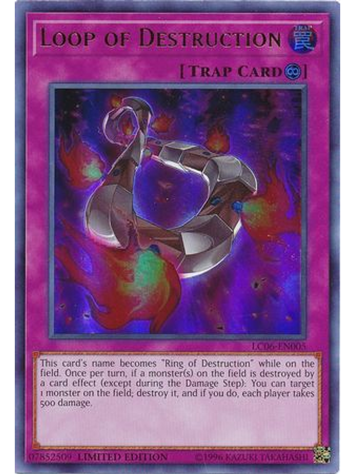 Loop of Destruction - LC06-EN005 - Ultra Rare Limited Edition 1