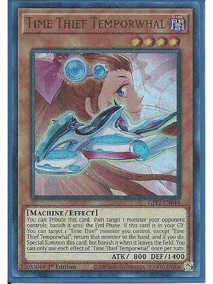 Time Thief Temporwhal - GFP2-EN044 - Ultra Rare 1st Edition