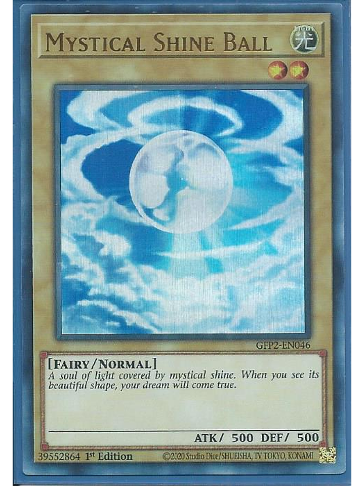 Mystical Shine Ball - GFP2-EN046 - Ultra Rare 1st Edition 1