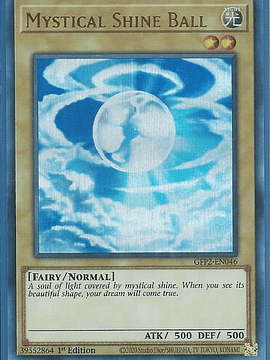 Mystical Shine Ball - GFP2-EN046 - Ultra Rare 1st Edition