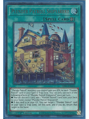 Plunder Patroll Shipyarrrd - GFP2-EN164 - Ultra Rare 1st Edition