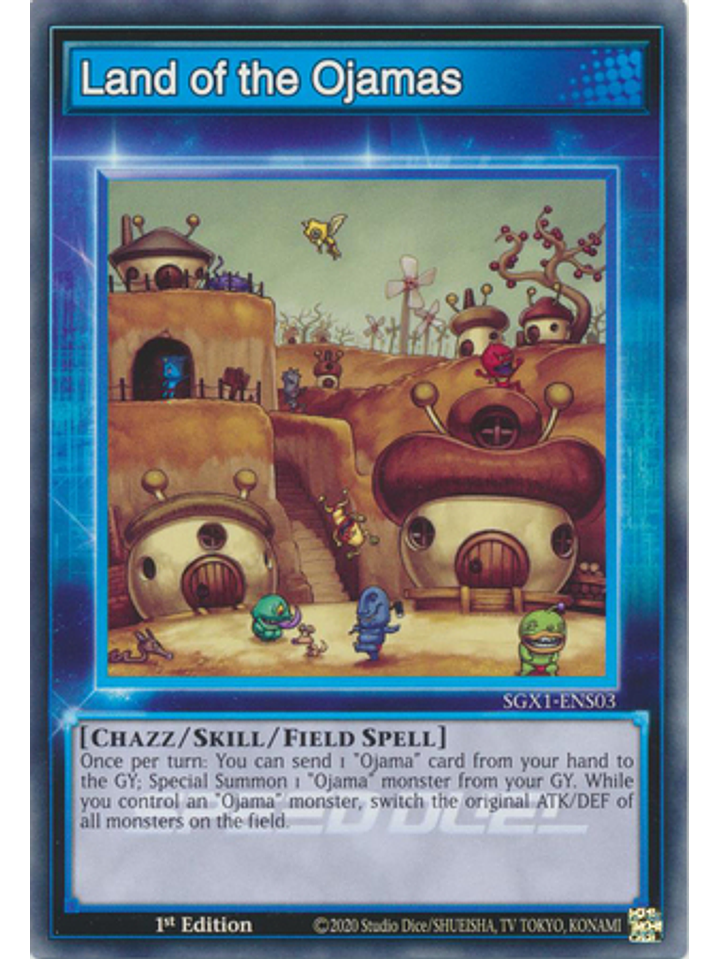 Land of the Ojamas - SGX1-ENS03 - Common 1st Edition 1
