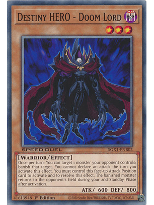 Destiny HERO - Doom Lord - SGX1-ENB02 - Common 1st Edition