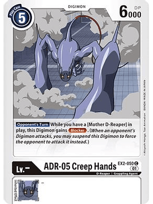 EX2-050 C ADR-05 Creep Hands 