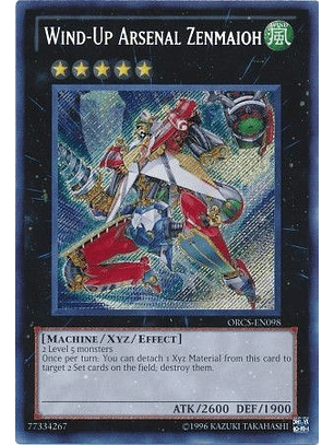 Wind-Up Arsenal Zenmaioh - ORCS-EN098 - Secret Rare Unlimited
