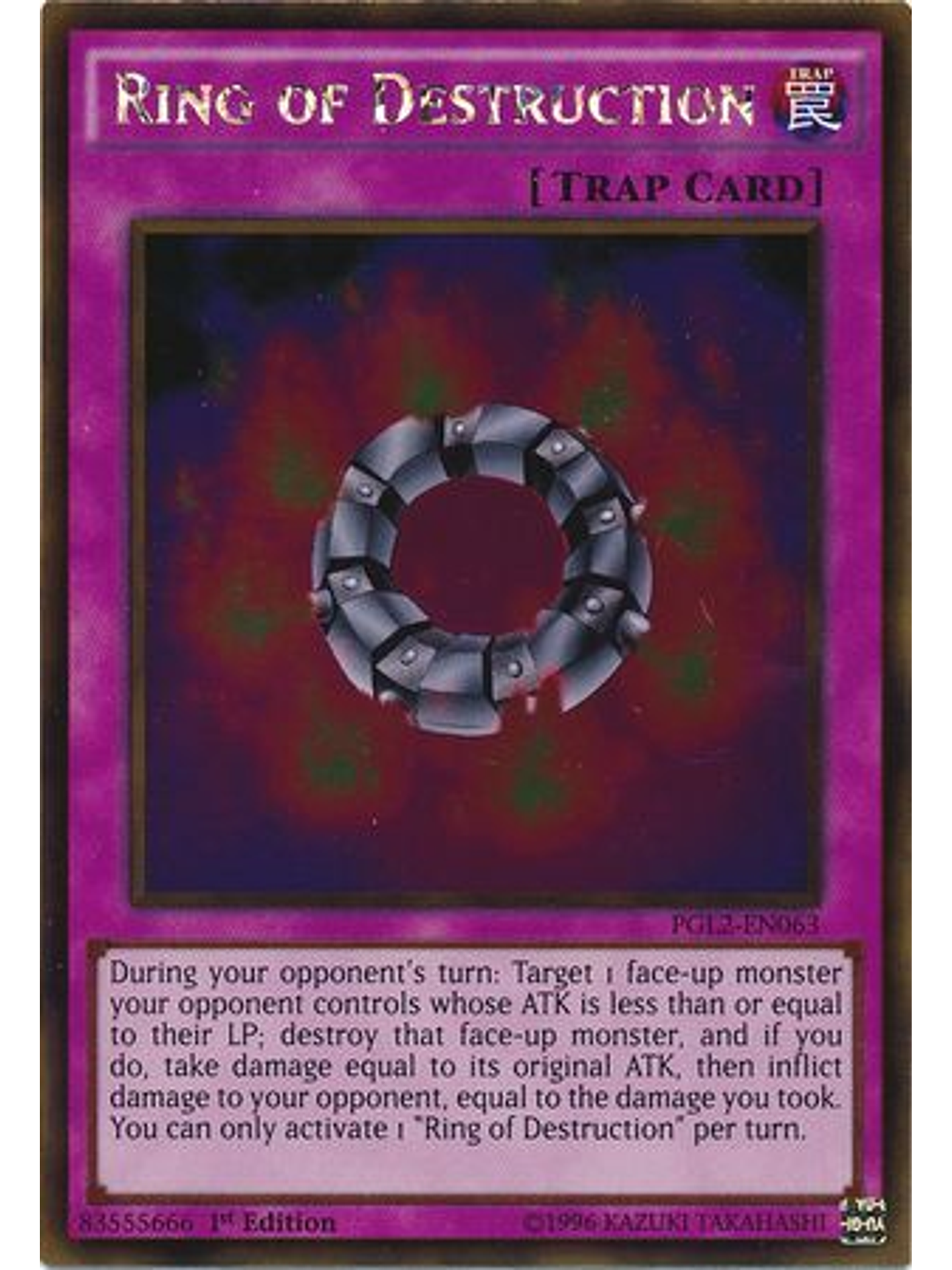 Ring of Destruction - PGL2-EN063 - Gold Rare 1st Edition 1