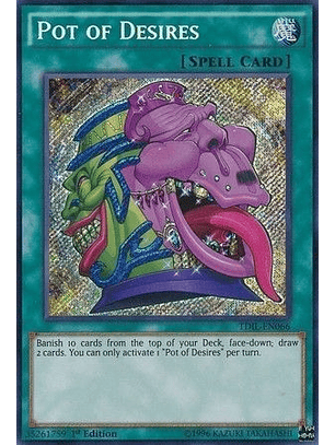 Pot of Desires - TDIL-EN066 - Secret Rare 1st Edition
