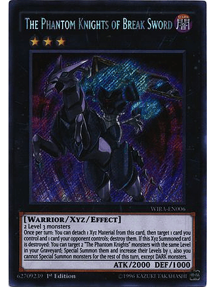 The Phantom Knights of Break Sword - WIRA-EN006 - Secret Rare 1st Edition