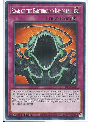 Roar of the Earthbound Immortal - LDS3-EN058 - Common 1st Edition
