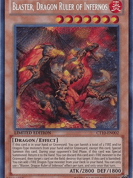 Blaster, Dragon Ruler of Infernos - CT10-EN002 - Secret Rare