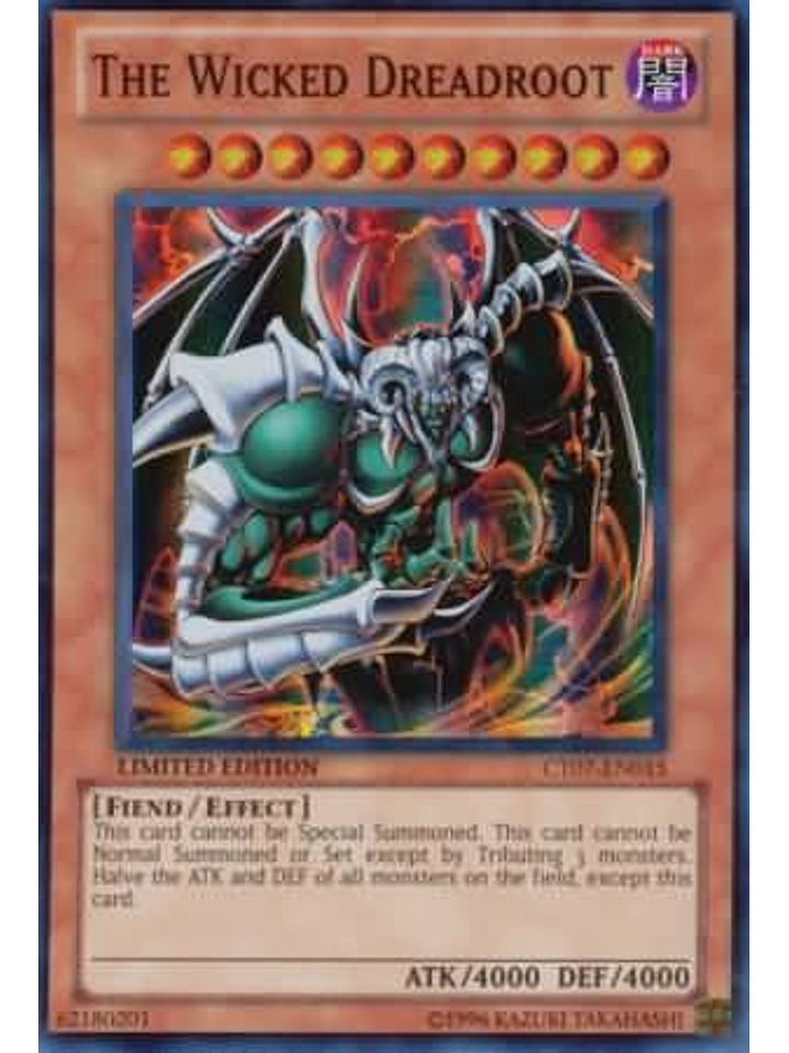 The Wicked Dreadroot - CT07-EN015 - Super Rare 1