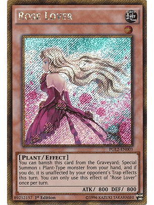 Rose Lover - PGL2-EN003 - Gold Secret Rare 1st Edition